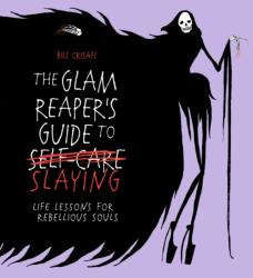 The Glam Reaper's Guide to Slaying (ISBN: 9781529956443)
