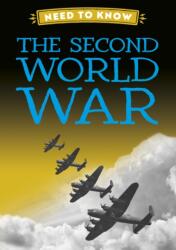 Need to Know: The Second World War (ISBN: 9781526331205)