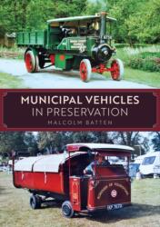 Municipal Vehicles in Preservation (ISBN: 9781398127265)