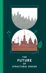 The future of structural design (ISBN: 9781906335786)