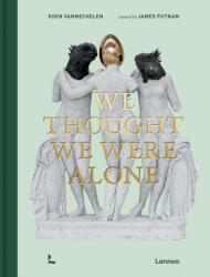 We Thought We Were Alone (ISBN: 9789059966895)