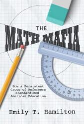 The Math Mafia (ISBN: 9780817362645)