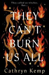 They Can't Burn Us All (ISBN: 9781787637160)
