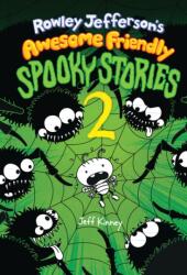Rowley Jefferson's Awesome Friendly Spooky Stories 2 (ISBN: 9781419788109)