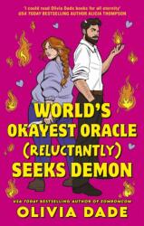 World's Okayest Oracle (Reluctantly) Seeks Demon (ISBN: 9780349443706)