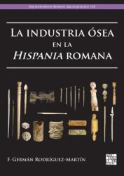La industria osea en la Hispania romana (ISBN: 9781803276656)