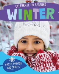 Celebrate the Seasons: Winter (ISBN: 9781526332257)