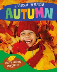Celebrate the Seasons: Autumn (ISBN: 9781526332219)