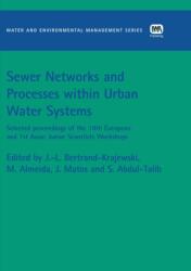 Sewer Networks and Processes within Urban Water Systems (ISBN: 9781843395065)