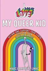 I Love My Queer Kid (ISBN: 9781648417665)