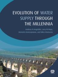 Evolution of Water Supply Through the Millennia (ISBN: 9781843395409)