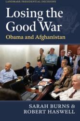 Losing the Good War (ISBN: 9780700642922)