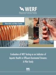 Evaluation of WET Testing as an Indicator of Aquatic Health in Effluent-Dominated Streams (ISBN: 9781843397687)