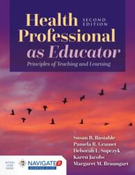 Health Professional As Educator: Principles of Teaching and Learning (ISBN: 9781284230819)