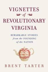 Vignettes of Revolutionary Virginia (ISBN: 9780813955391)