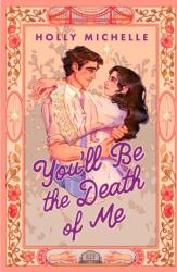 You'll Be the Death of Me (ISBN: 9781408738276)