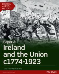 Edexcel A Level History, Paper 3: Ireland and the Union c1774-1923 Student Book ActiveBook (ISBN: 9781447985389)