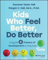 Kids Who Feel Better, Do Better (ISBN: 9781394330300)