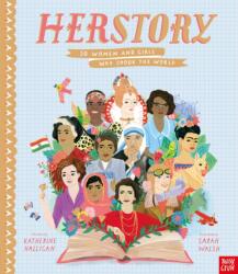 HerStory: 50 Women and Girls Who Shook the World (ISBN: 9781788007153)
