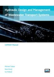 Hydraulic design and management of wastewater transport systems (ISBN: 9781780407821)