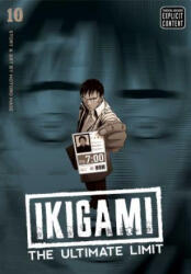 Ikigami: The Ultimate Limit, Vol. 10 - Motoro Mase (ISBN: 9781421566412)