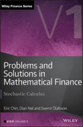 Problems and Solutions in Mathematical Finance - Stochastic Calculus V1 - Eric Chin (ISBN: 9781119965831)