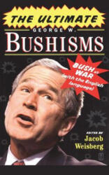 Ultimate George W. Bushisms: Bush at war (ISBN: 9781416550587)