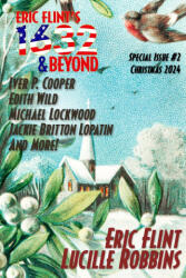 Eric Flint's 1632 & Beyond Special Issue #2 - Iver P Cooper, Edith Wild (ISBN: 9781962398206)