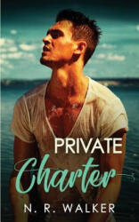 Private Charter - N. R. WALKER (ISBN: 9781925886238)