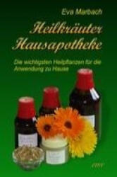 Heilkräuter Hausapotheke - Eva Marbach (ISBN: 9783938764206)