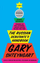 The Russian Debutante's Handbook - Gary Shteyngart (ISBN: 9781573229883)