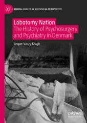 Lobotomy Nation - Jesper Vaczy Kragh (ISBN: 9783030653057)