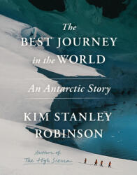 The Best Journey in the World - ROBINSON, KIM STANLEY (ISBN: 9780316570725)