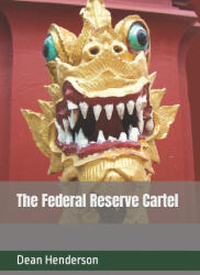 Federal Reserve Cartel - Henderson Dean Henderson (ISBN: 9781495917783)
