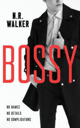N. R. Walker - Bossy - N. R. Walker (ISBN: 9781925886627)