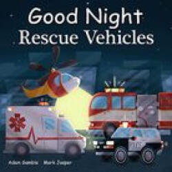 Good Night Rescue Vehicles - Mark Jasper, Amani Mae (ISBN: 9781649070012)