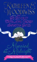 Married at Midnight - Kathleen E. Woodiwiss, Jo Beverley, Tanya Anne Crosby, Samantha James (1996)