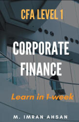 Corporate Finance for CFA level 1 - M. Imran Ahsan (2020)