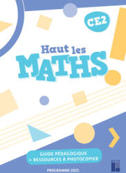 Haut les maths ! CE2 - Guide pédagogique + ressources numériques - Programmes 2025 - Marie-Sophie Mazollier, Eric Mounier, Nathalie Pfaff (2026)
