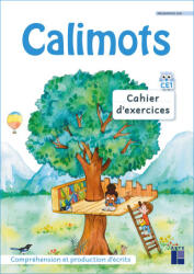 Calimots - CE1 Cahier d'exercices de compréhension/rédaction Programmes 2025 - Karine Paccard, Adeline Pesic (2025)