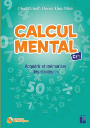Calcul mental CE1 + Téléchargement - Céline Hénaff, Pascal Vilatte, Karine Sarre, Sandrine Peyronie, Christian Henaff (ISBN: 9782725643489)