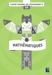 TOTEM Mathématiques CP - Cahier journal + Ressources numériques - Sandrine Peyronie, Christian Henaff (2023)