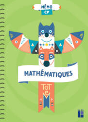 Totem Mathématiques CP - Mémo-Manuel - Christian Henaff, Sandrine Peyronie (ISBN: 9782725642604)