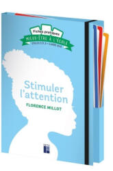 Fiches pratiques pour. . . stimuler l'attention cycles 2 et 3 - Ulis - Florence Millot (2022)