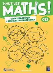 Haut les maths CE1- Guide pédagogique + Ressources à photocopier ED 2021 - M-S Mazollier, E. Mounier, Nathalie Pfaff (ISBN: 9782725640525)