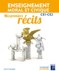 Mes premiers récits CE1-CE2 - Enseignement moral et civique - Benoît Falaize (ISBN: 9782725640020)