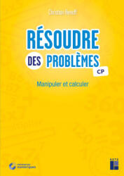 Résoudre des problèmes CP + Téléchargement - Manipuler et calculer - Christian Henaff (ISBN: 9782725639970)