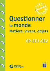 Questionner le monde : matière, vivant, objets CP-CE1-CE2 + Téléchargement - Pascal Chauvel (ISBN: 9782725639925)