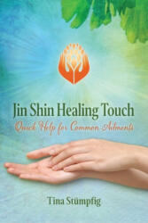 Jin Shin Healing Touch - Tina Stümpfig (ISBN: 9781644110768)