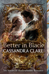 Better in Black - CLARE, CASSANDRA (ISBN: 9798217232185)